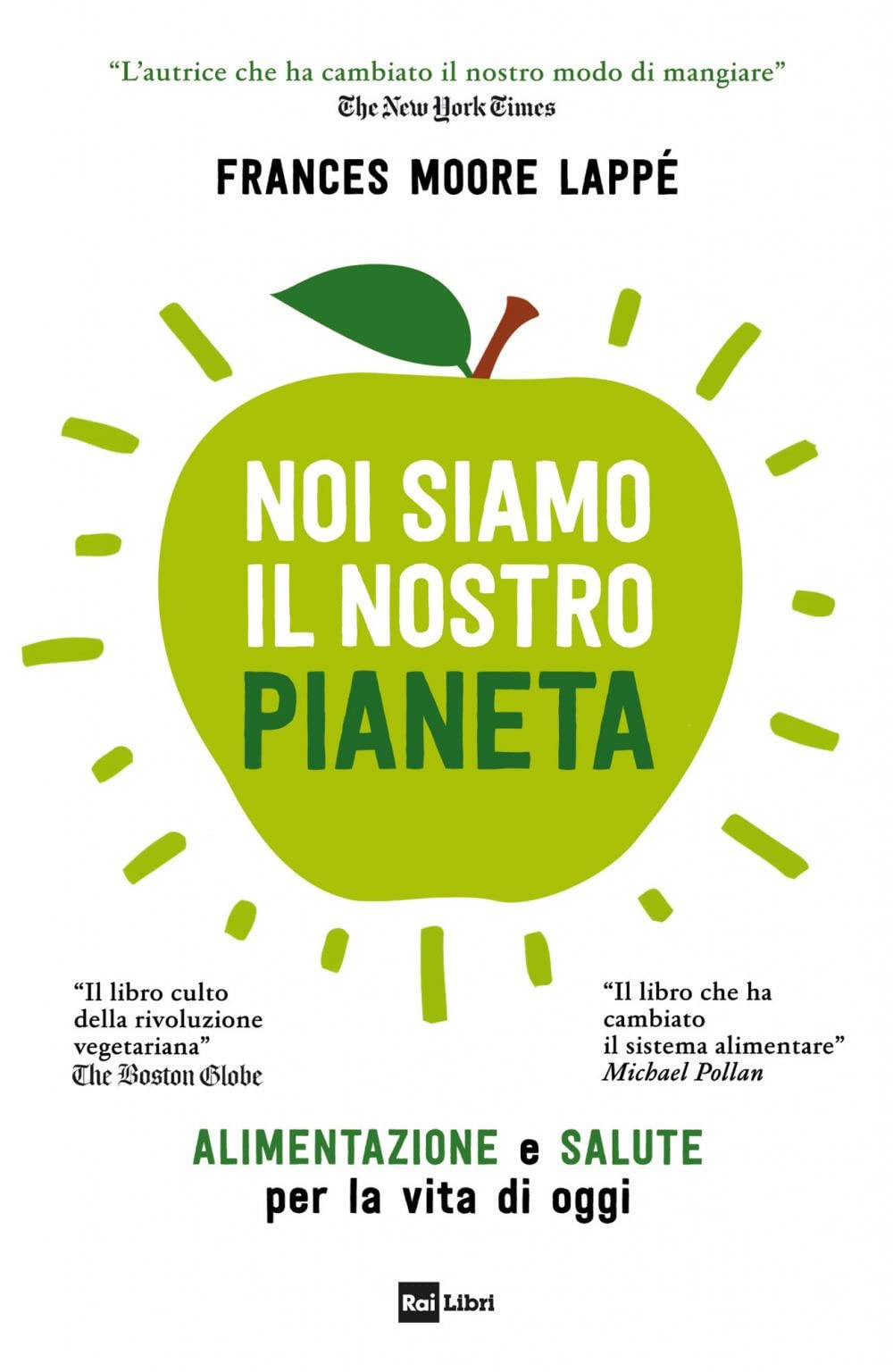Noi siamo il nostro pianeta. Alimentazione e salute per la vita di oggi book