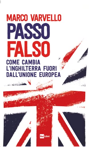 Passo falso.Come cambia l'Inghilterra fuori dall'Unione Europea Business, Finance & Career