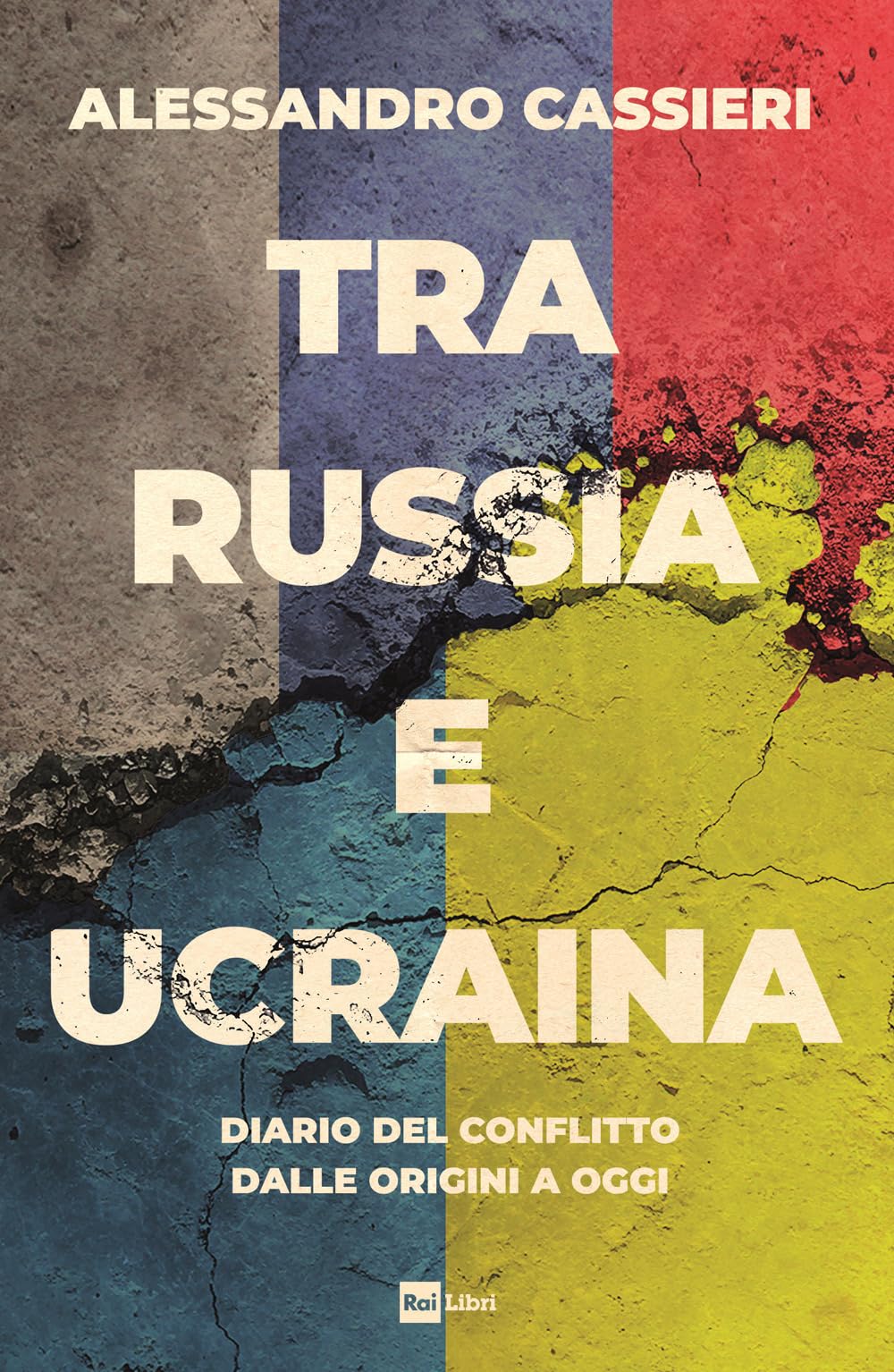 Tra Russia e Ucraina. Diario del conflitto dalle origini a oggi Essays & Short Stories