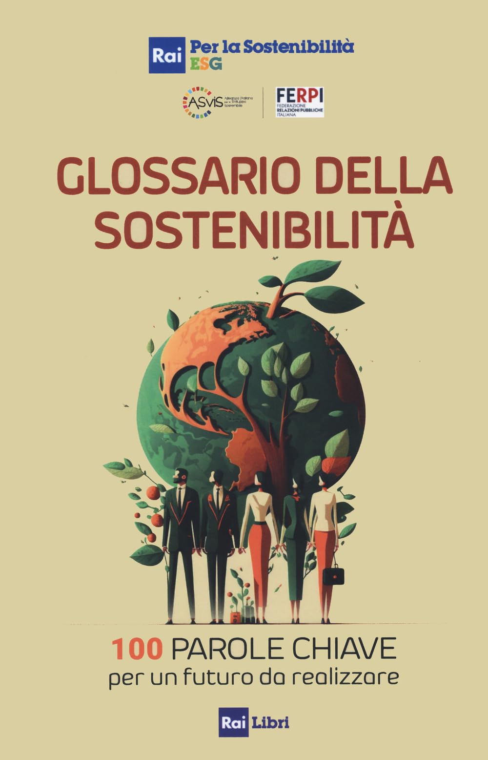 Glossario della sostenibilità. 100 parole chiave per un futuro da realizzare Mathematics