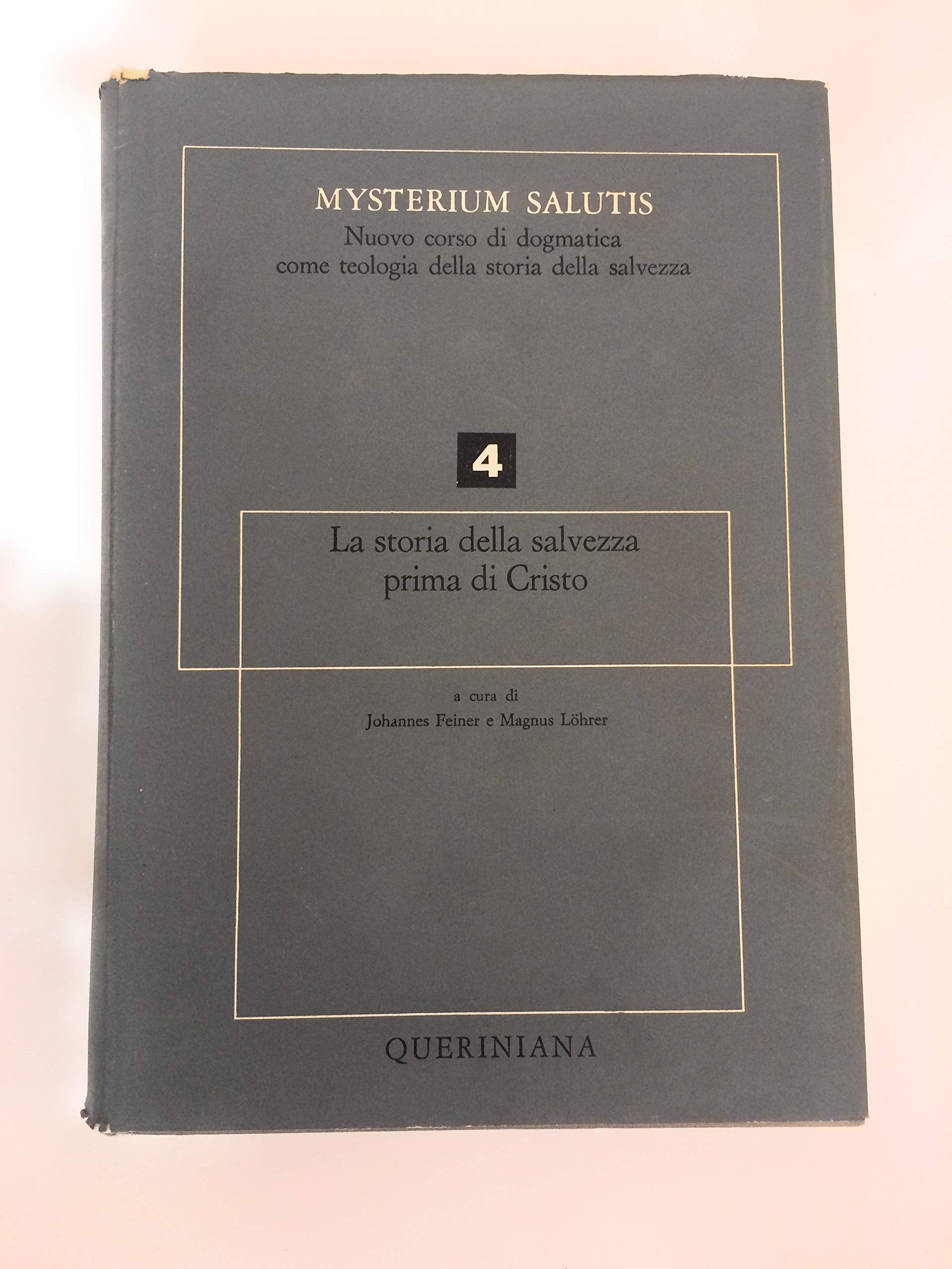 Mysterium salutis. La storia della salvezza prima di Cristo (2) (Vol. 4) (Grandi opere) Religion & Esotericism