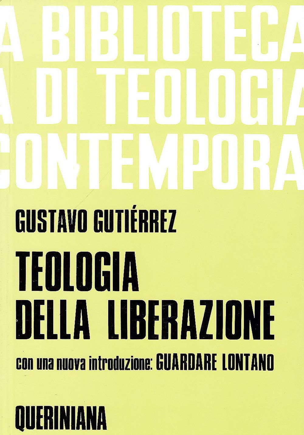 Teologia della liberazione. Prospettive (Biblioteca di teologia contemporanea) Religion & Esotericism