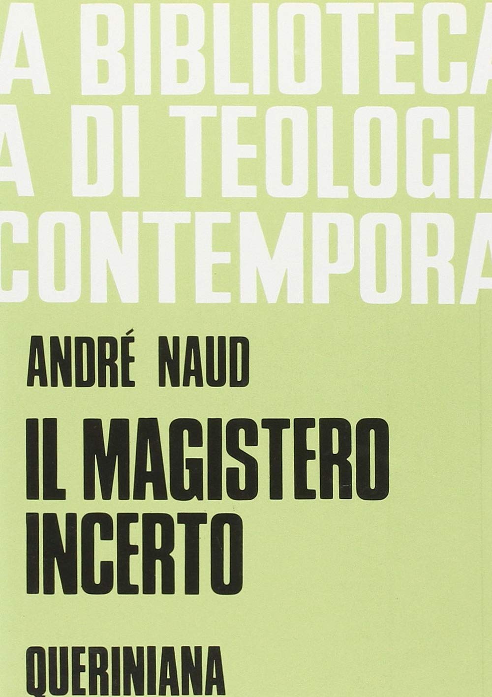 Il magistero incerto (Biblioteca di teologia contemporanea) Religion & Esotericism