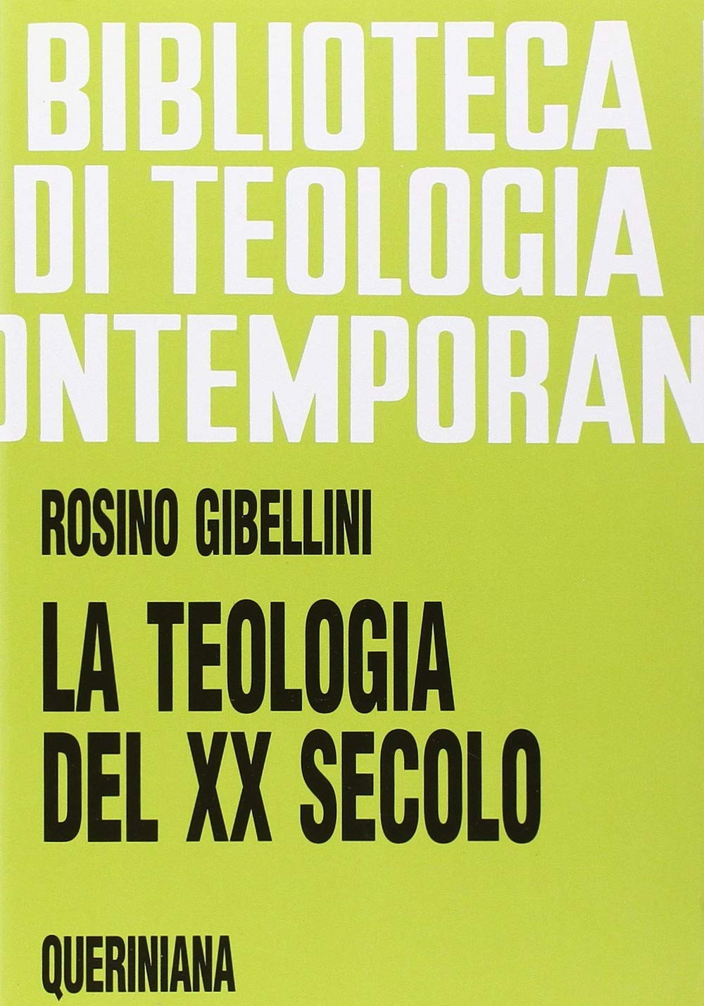 La teologia del XX secolo-Il passo del Duemila in teologia Religion & Esotericism
