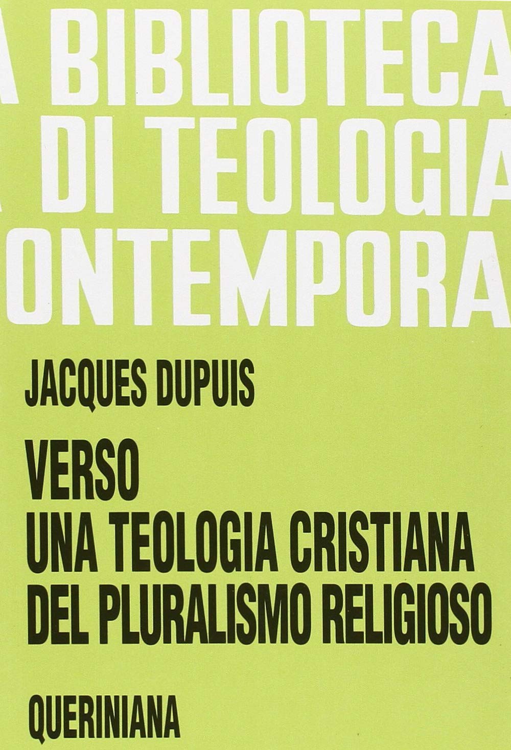 Verso una teologia cristiana del pluralismo religioso book