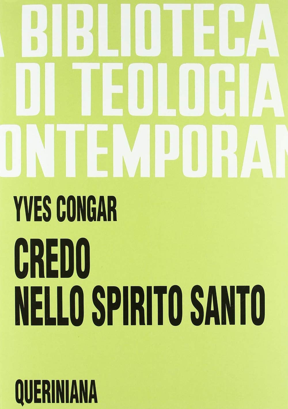 Credo nello Spirito Santo (Biblioteca di teologia contemporanea) Religion & Esotericism