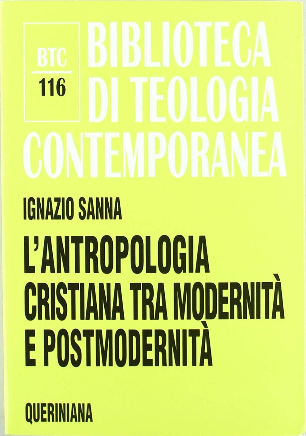L'antropologia cristiana tra modernità e postmodernità (Biblioteca di teologia contemporanea) Religion & Esotericism