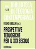 Prospettive teologiche per il XXI secolo book