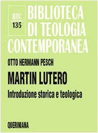 Martin Lutero. Introduzione storica e teologica Religion & Esotericism