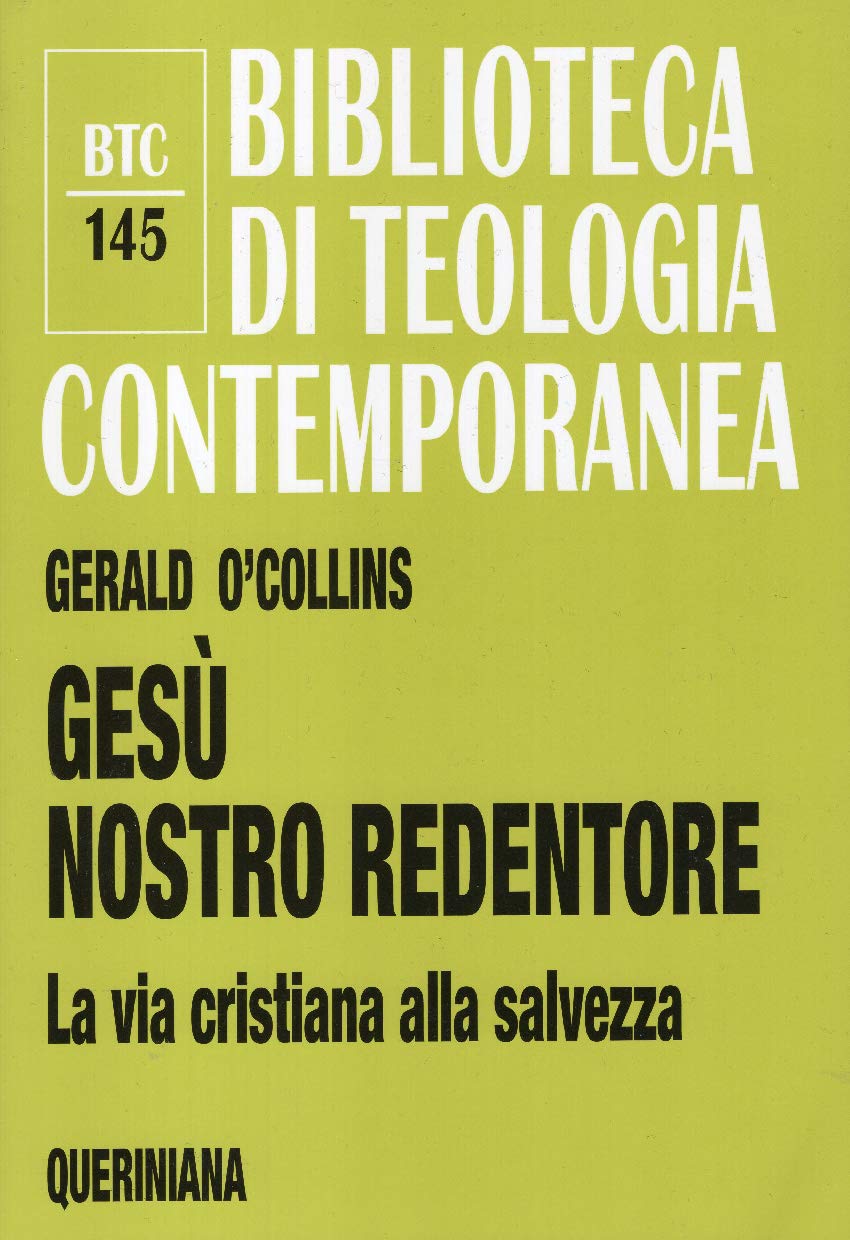 Gesù nostro redentore. La via cristiana alla salvezza book