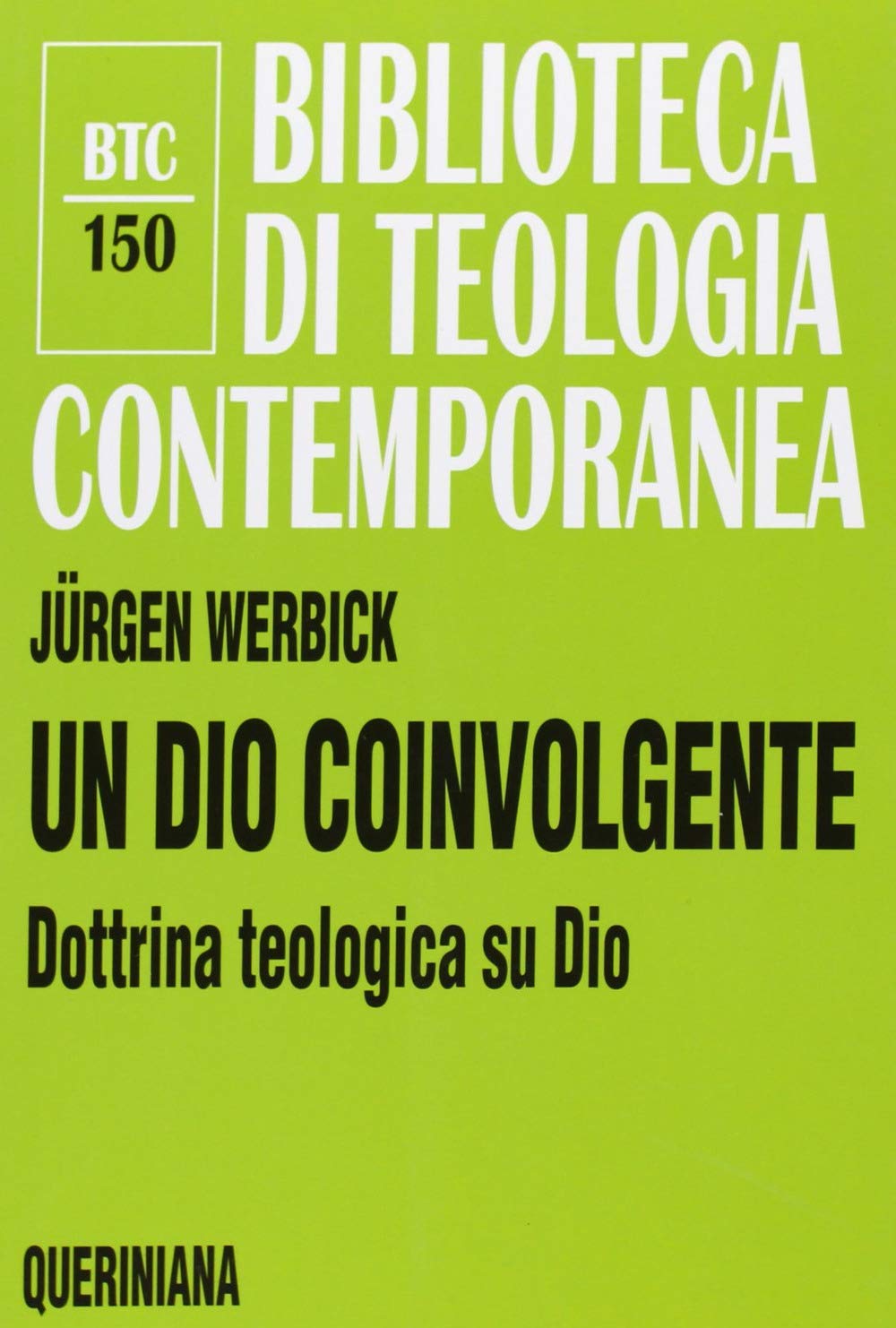 Un Dio coinvolgente. Dottrina teologica su Dio book