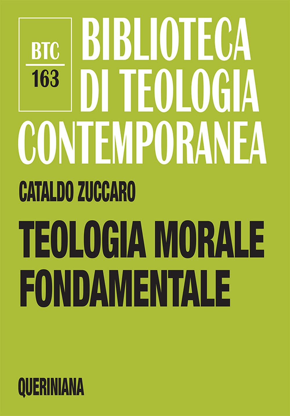 Teologia morale fondamentale (Biblioteca di teologia contemporanea) Religion & Esotericism