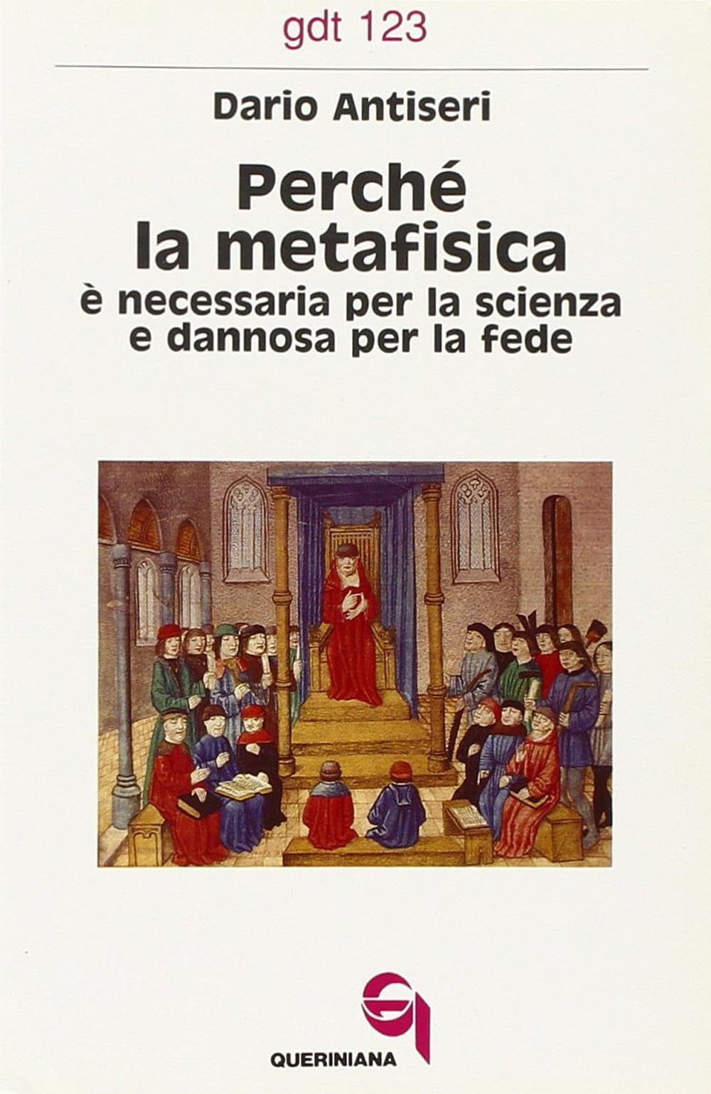 Perché la metafisica è necessaria per la scienza e dannosa per la fede (Giornale di teologia) Philosophy