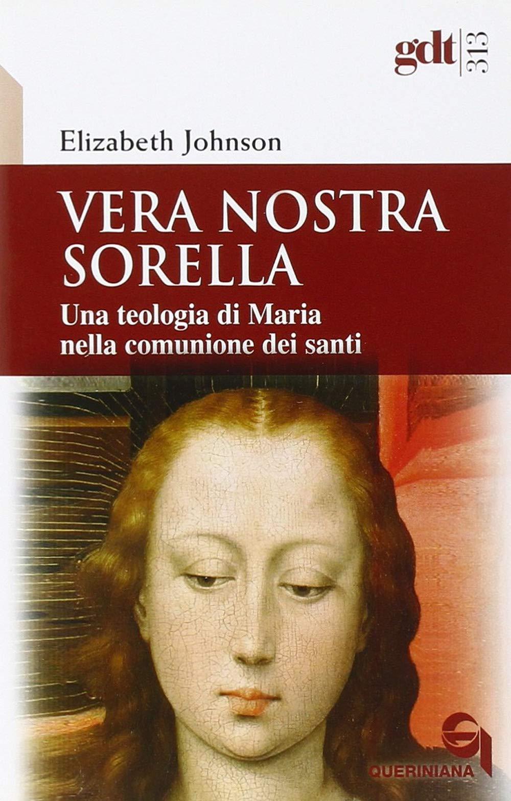 Vera nostra sorella. Una teologia di Maria nella comunione dei santi book