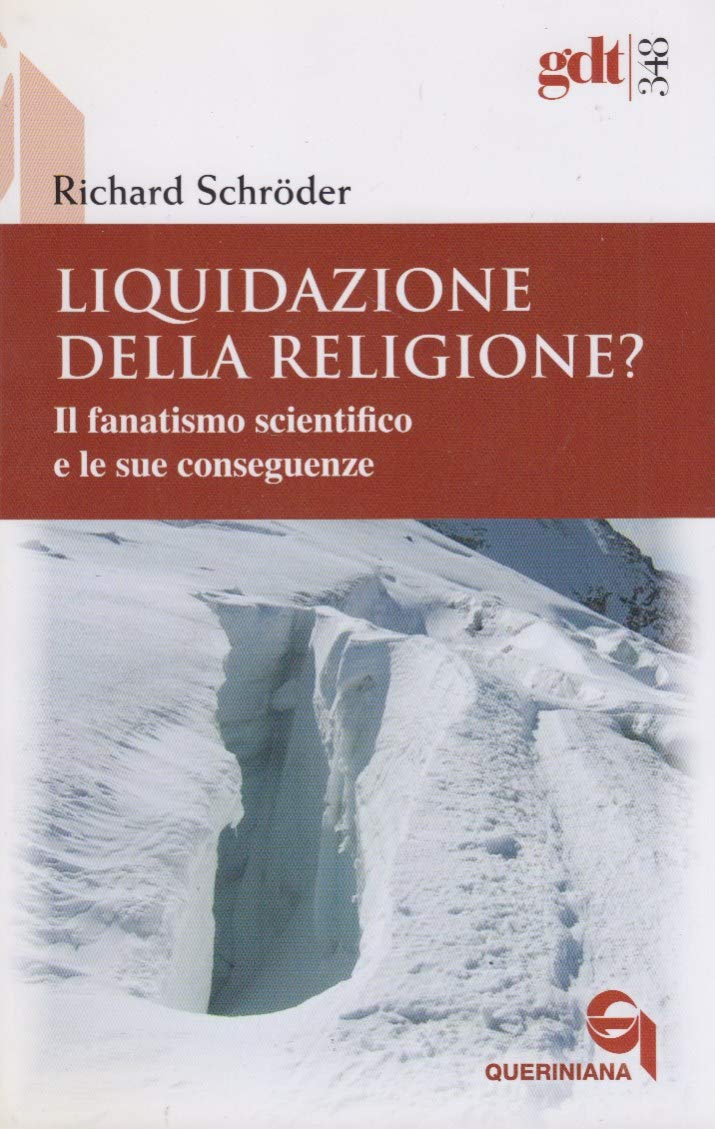 Liquidazione della religione? Il fanatismo scientifico e le sue conseguenze (Giornale di teologia) Religion & Esotericism