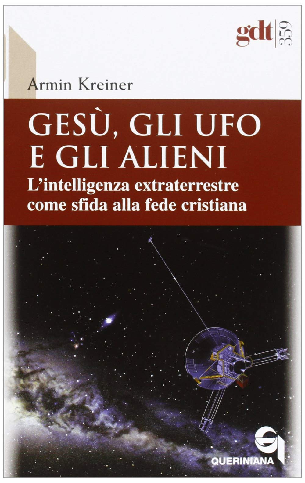 Gesù, gli ufo e gli alieni. L'intelligenza extraterrestre come sfida alla fede cristiana Religion & Esotericism