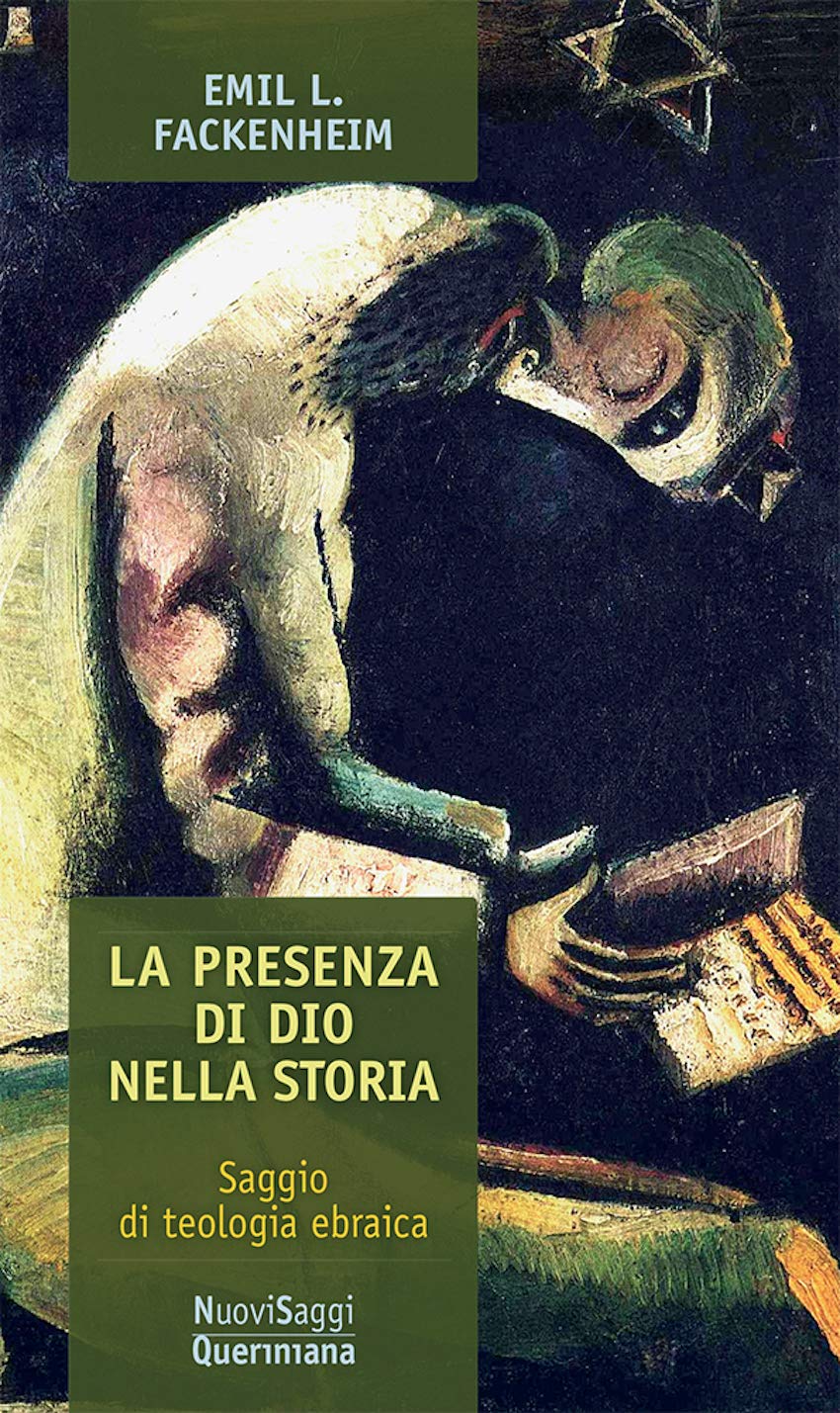 La presenza di Dio nella storia. Saggio di teologia ebraica (Nuovi saggi Queriniana) Religion & Esotericism