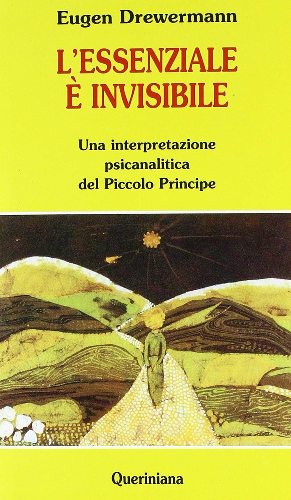 L'essenziale è invisibile. Una interpretazione psicanalitica del Piccolo principe book