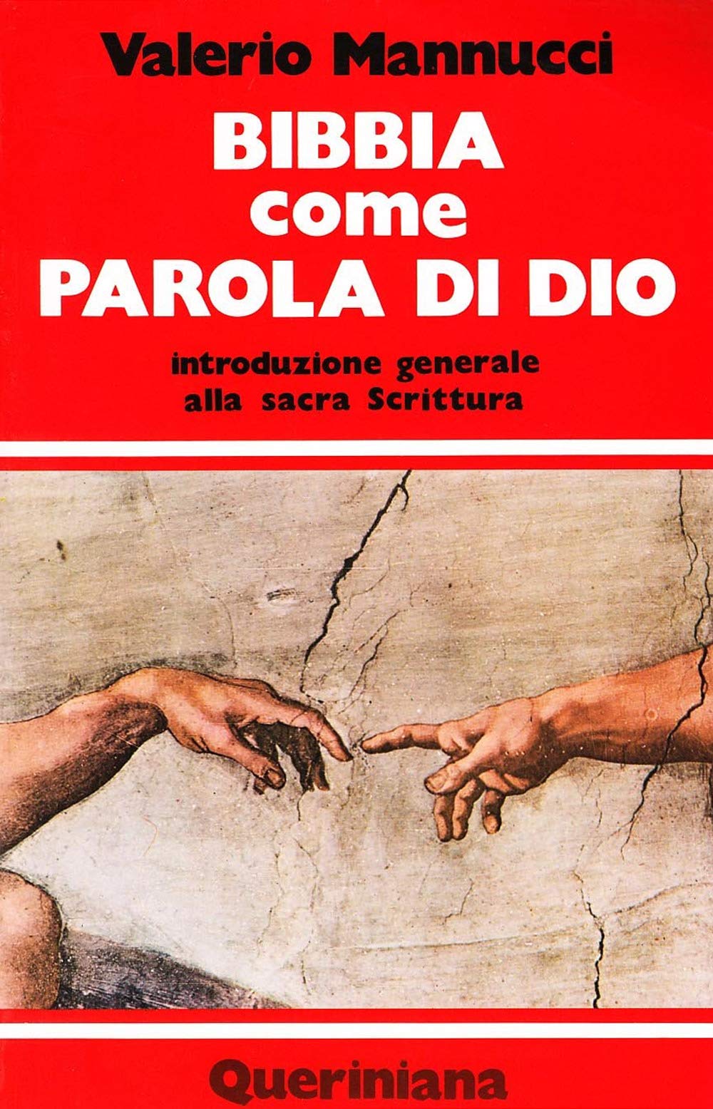 Bibbia come parola di Dio. Introduzione generale alla Sacra Scrittura (Strumenti) Religion & Esotericism