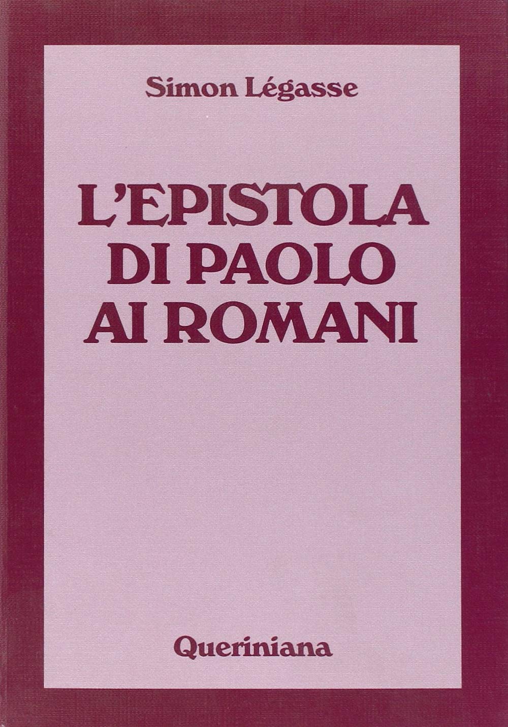 L'Epistola di Paolo ai Romani (Commentari biblici) Religion & Esotericism