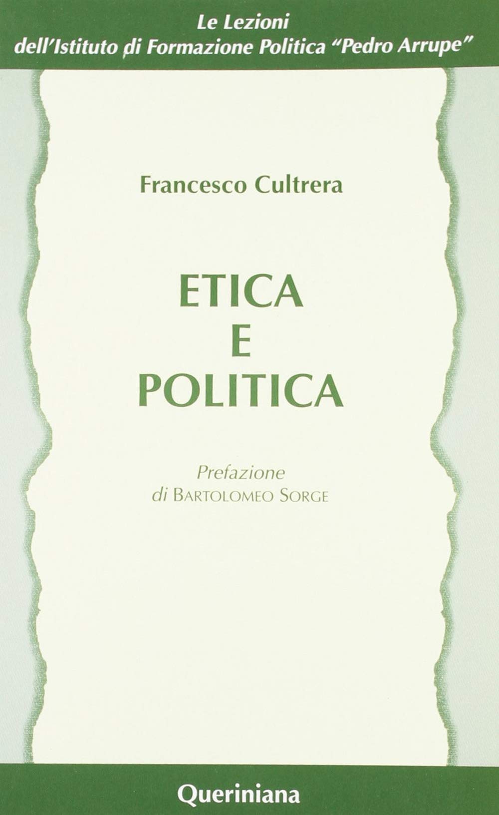 Etica e politica (Lez. dell'Ist. di formaz. polit. Arrupe) Philosophy
