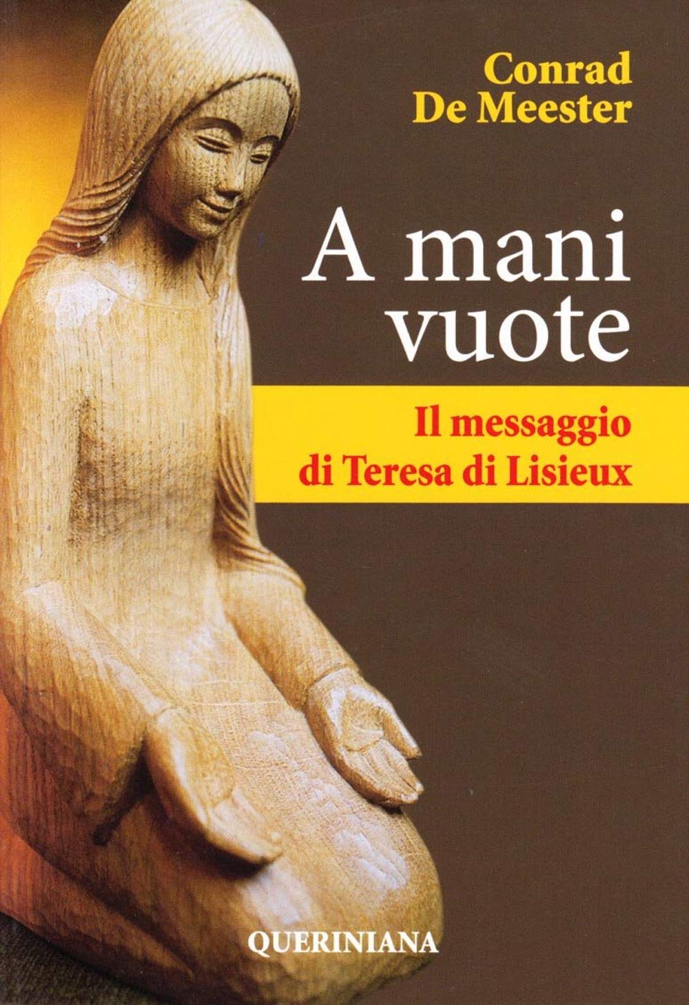 A Mani Vuote. Il Messaggio Di Teresa Di Lisieux book