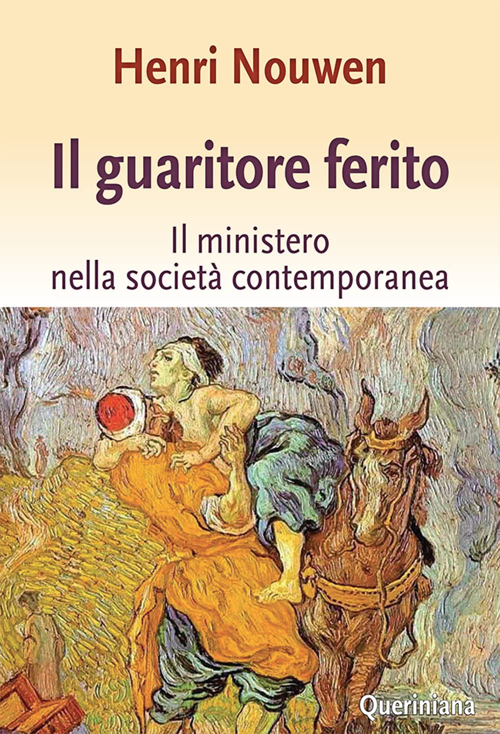 Il guaritore ferito. Il ministero nella società contemporanea book