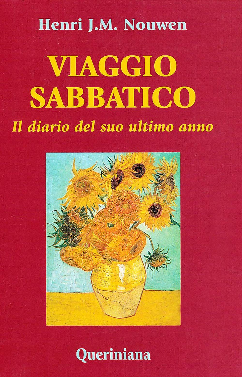 Viaggio sabbatico. Il diario del suo ultimo anno (Spiritualità) Religion & Esotericism