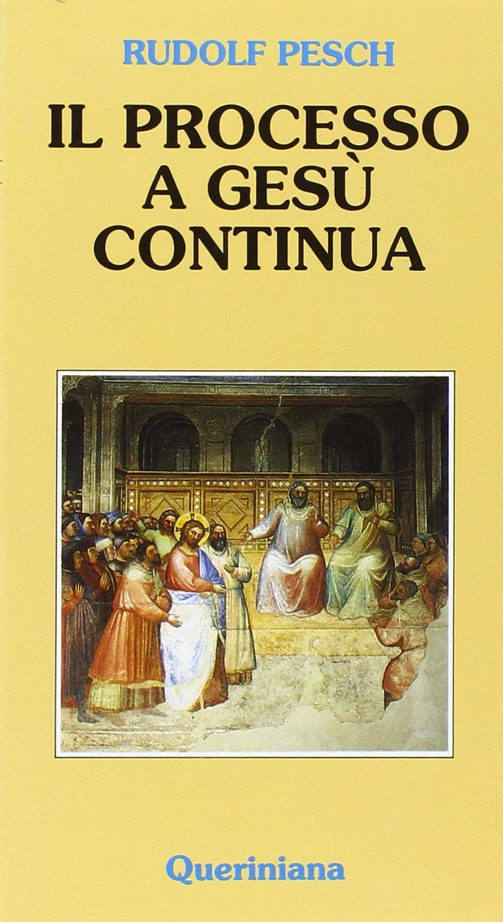 Il processo a Gesù continua Second hand books on Religion & Esotericism