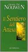 Il sentiero dell'attesa (Meditazioni) Religion & Esotericism