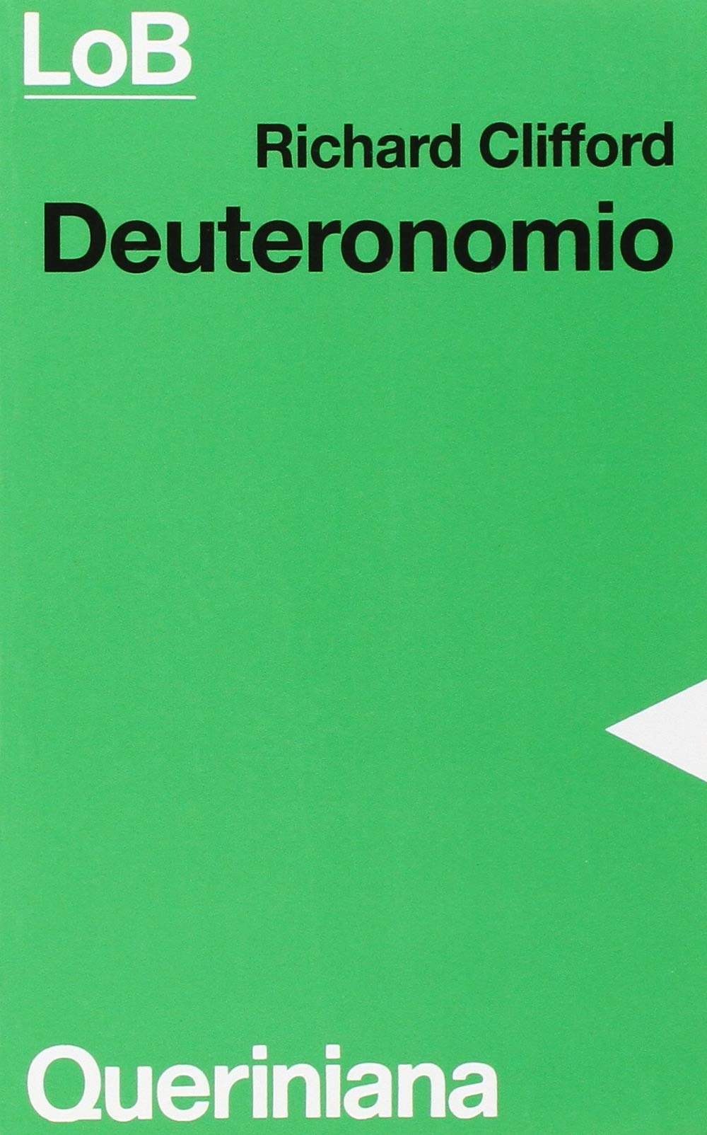 Deuteronomio. Con un excursus su alleanza e legge (LoB. Leggere oggi la Bibbia. Sez. 1) Religion & Esotericism