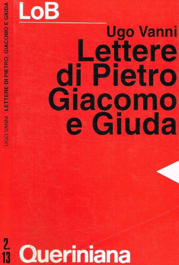 Lettere di Pietro, Giacomo e Giuda (LoB. Leggere oggi la Bibbia. Sez. 2) Religion & Esotericism