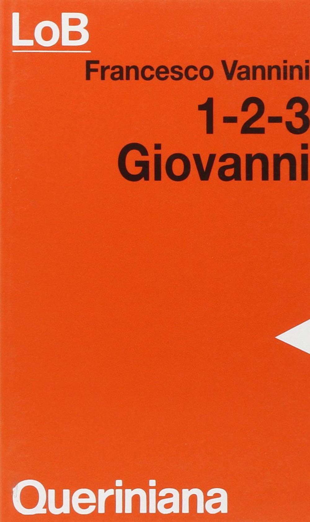 Giovanni 1-2-3 (LoB. Leggere oggi la Bibbia. Sez. 2) Religion & Esotericism