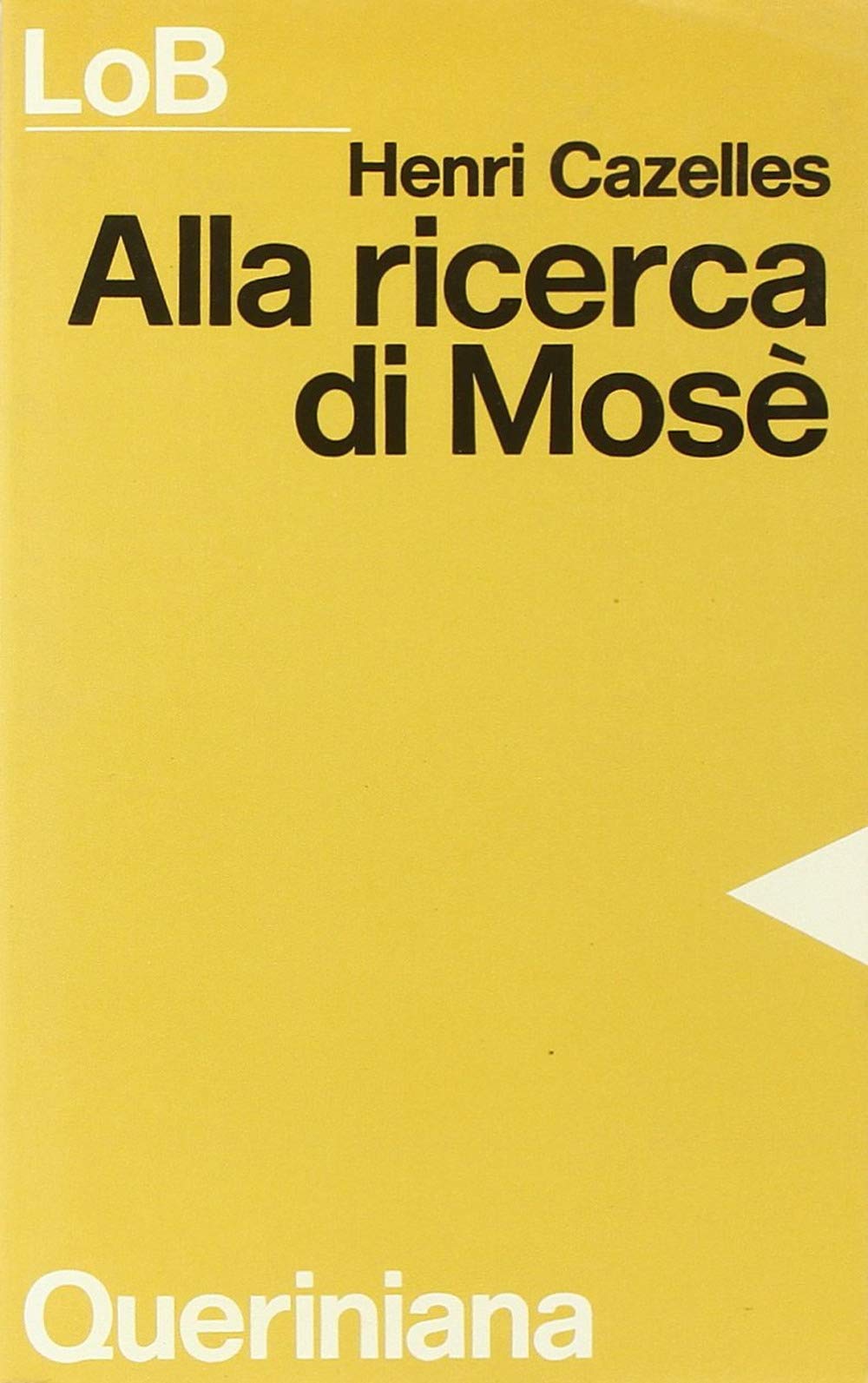 Alla ricerca di Mosè (LoB. Leggere oggi la Bibbia. Sez. 3) Religion & Esotericism