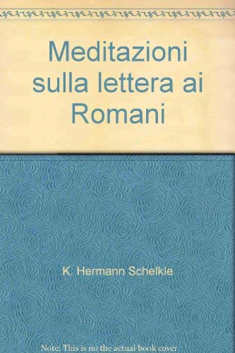 Meditazioni sulla lettera ai Romani (Bibbia e liturgia) Religion & Esotericism