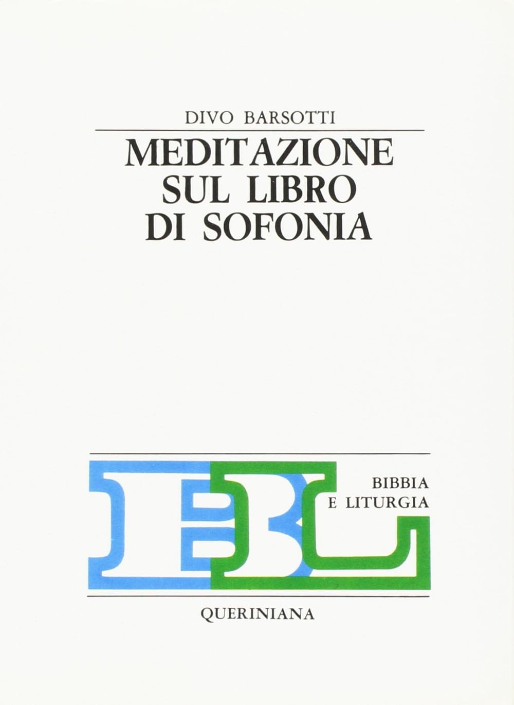 Meditazione sul libro di Sofonia (Bibbia e liturgia) Religion & Esotericism