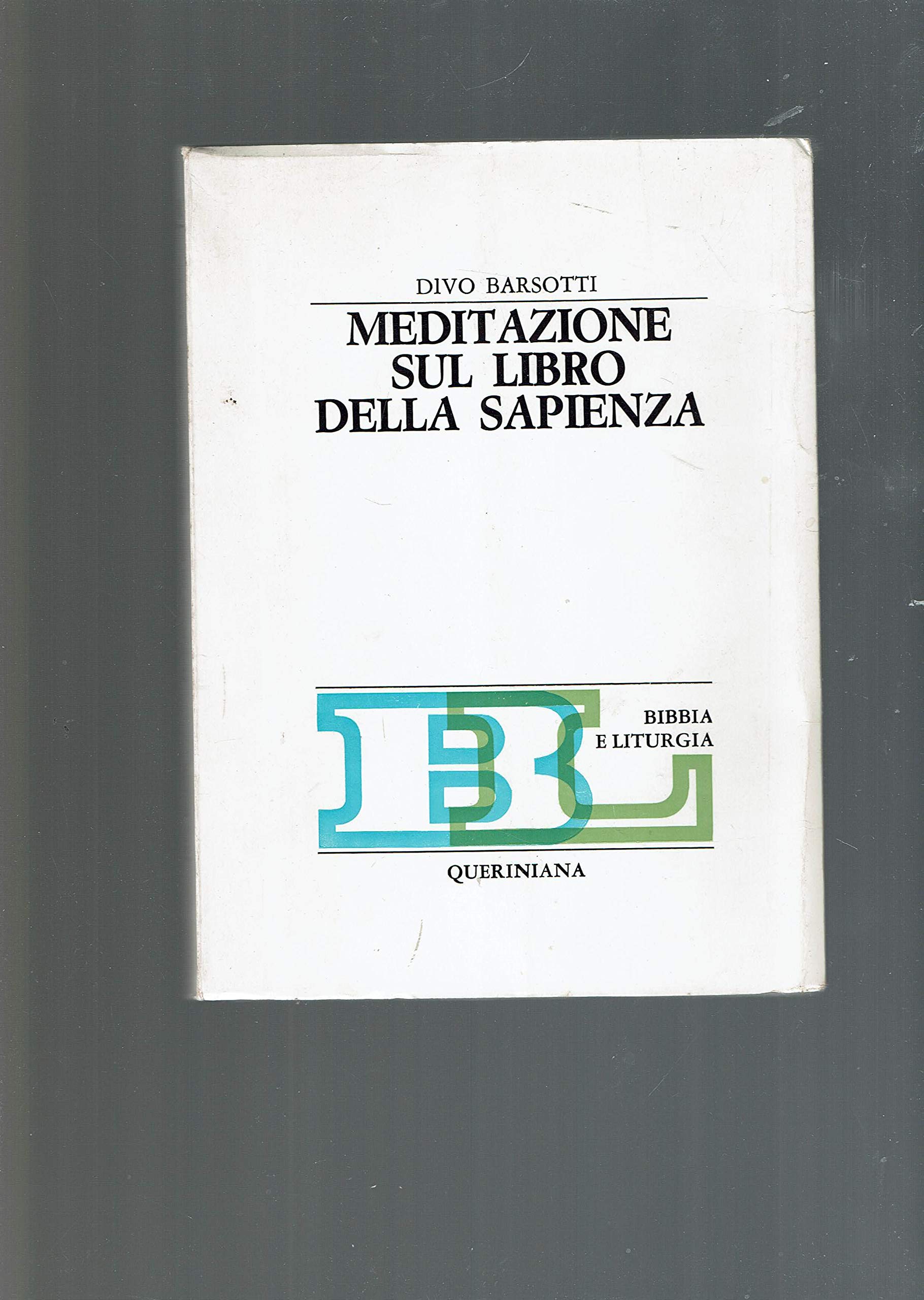 Meditazione sul libro della sapienza (Bibbia e liturgia) Religion & Esotericism