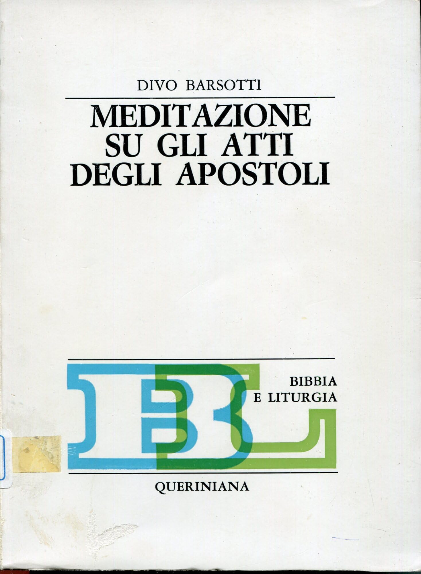 Meditazione su gli Atti degli Apostoli (Bibbia e liturgia) Religion & Esotericism