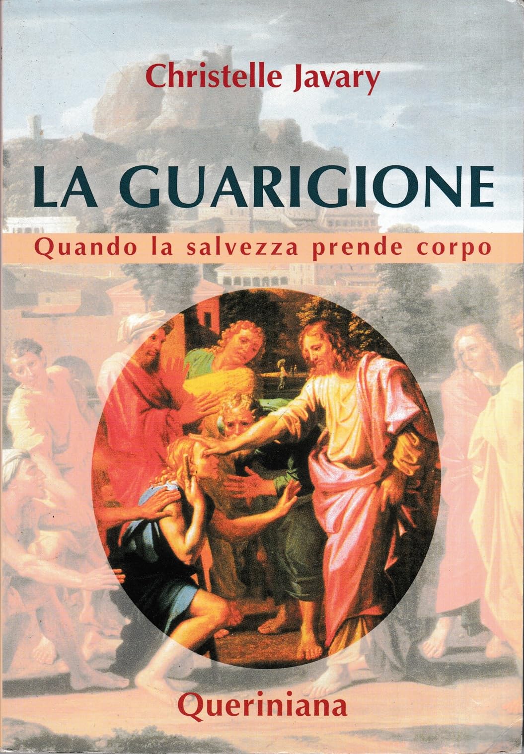 La guarigione. Quando la salvezza prende corpo book