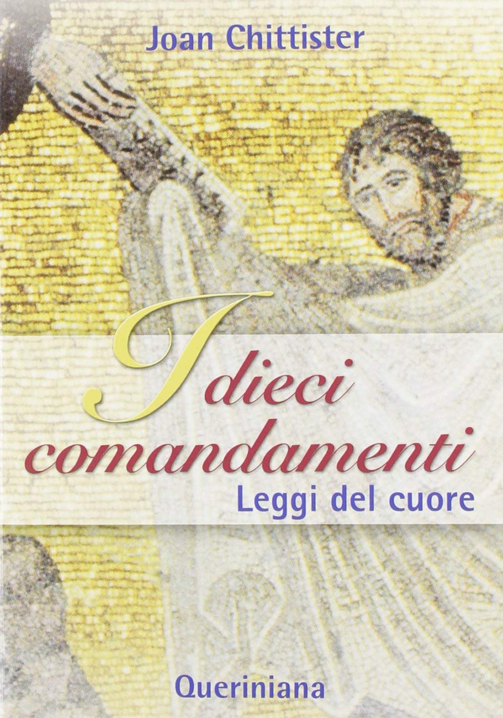I dieci comandamenti. Leggi del cuore (Spiritualità) Religion & Esotericism