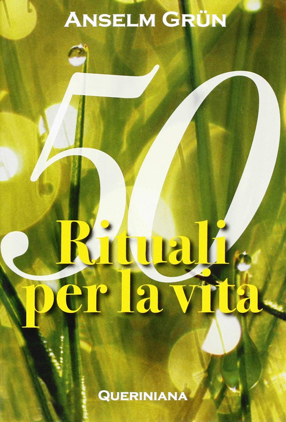 Cinquanta rituali per la vita (Spiritualità) Religion & Esotericism