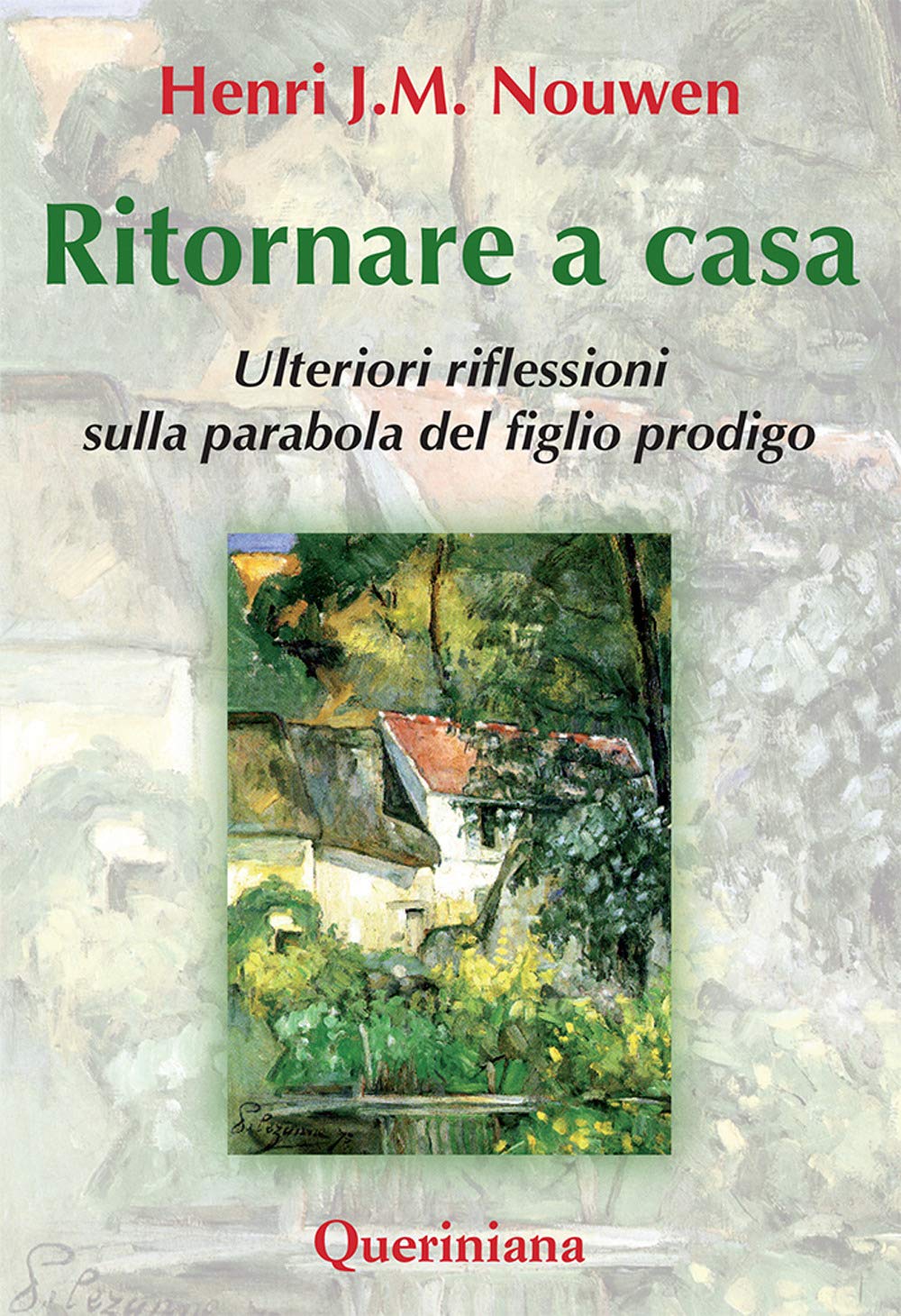 Ritornare a casa. Ulteriori riflessioni sulla parabola del figlio prodigo Religion & Esotericism