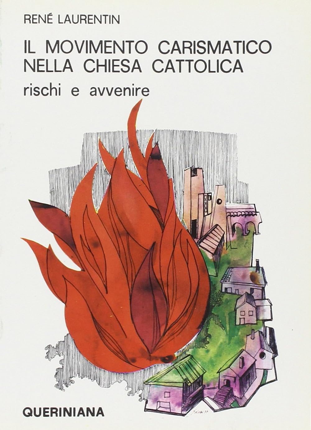 Il movimento carismatico nella Chiesa cattolica. Rischi e avvenire (Mosaico) Religion & Esotericism