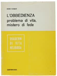 L'obbedienza problema di vita, mistero di fede (Quaderni di vita religiosa) Religion & Esotericism