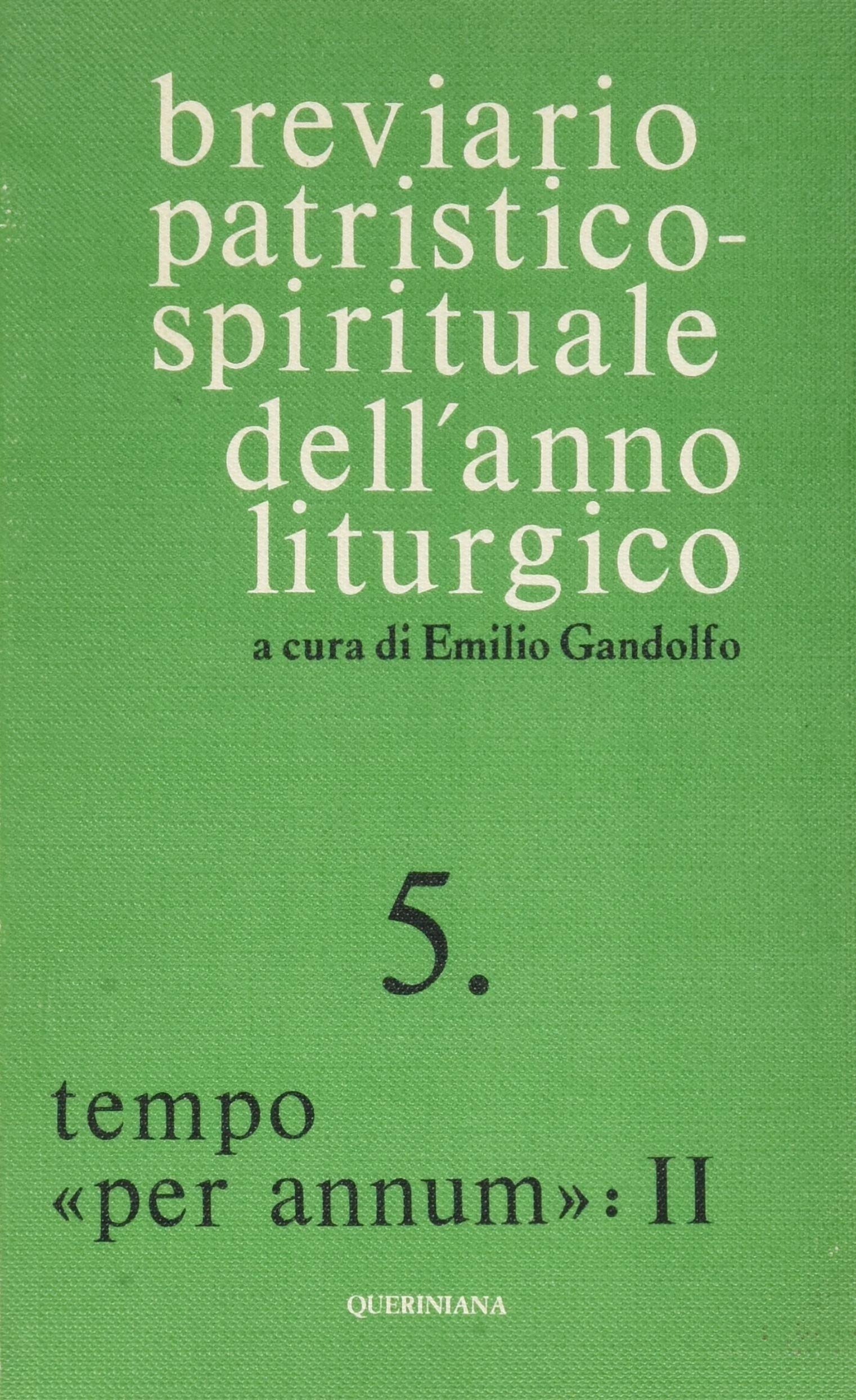Breviario patristico-spirituale dell'anno liturgico. Tempo per annum 2 (Vol. 5) Religion & Esotericism