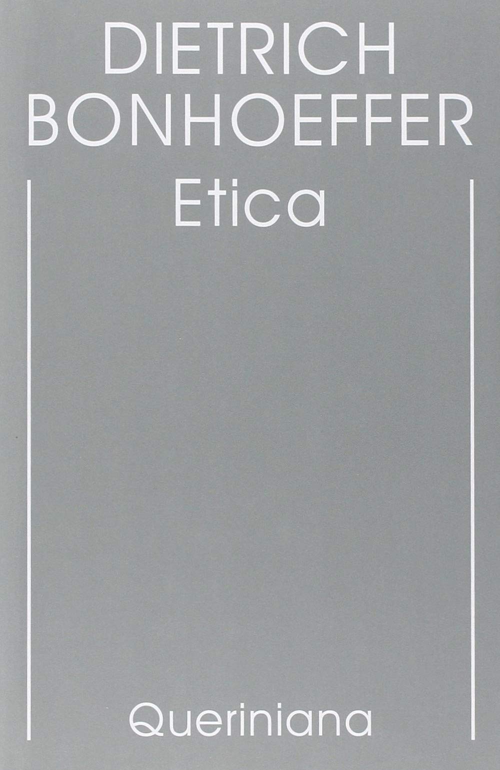 Edizione critica delle opere di D. Bonhoeffer. Ediz. critica. Etica (Vol. 6) (Biblioteca di cultura) Religion & Esotericism