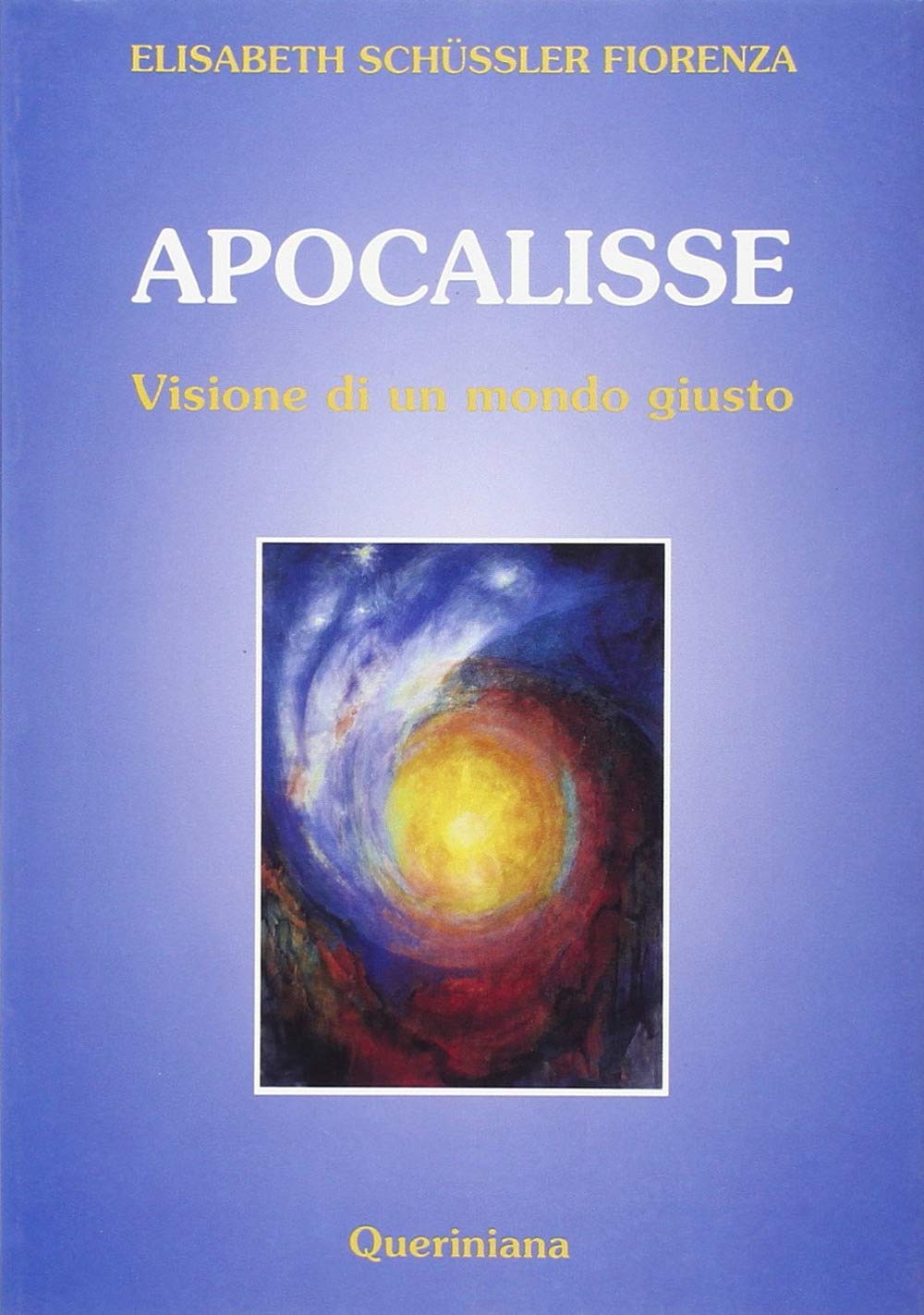 Apocalisse. Visione di un mondo giusto (Biblioteca biblica) Religion & Esotericism
