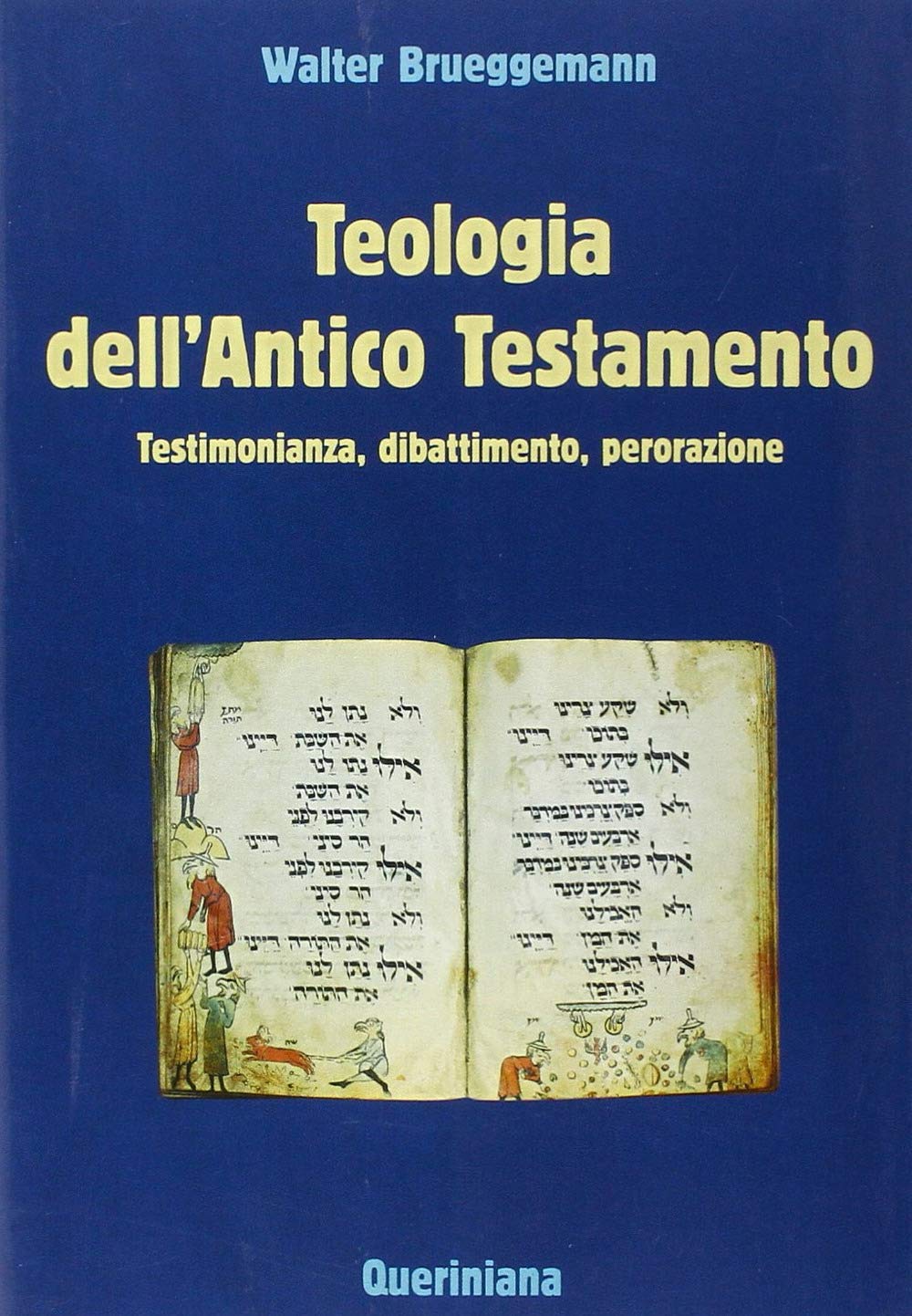 Teologia dell'Antico Testamento. Testimonianza, dibattimento, perorazione book