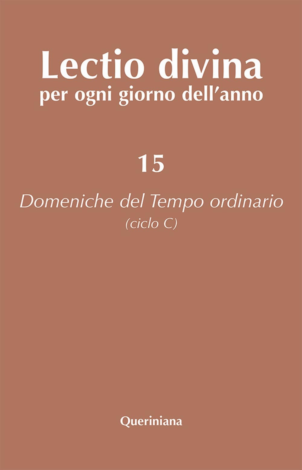 Lectio divina per ogni giorno dell'anno. Domeniche del tempo ordinario (ciclo C) (Vol. 15) book