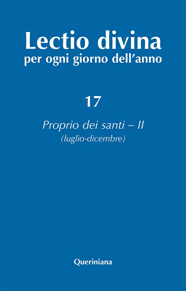 Lectio divina per ogni giorno dell'anno. Ediz. ampliata. Proprio dei santi 2 (luglio-dicembre) (Vol. 17) Religion & Esotericism